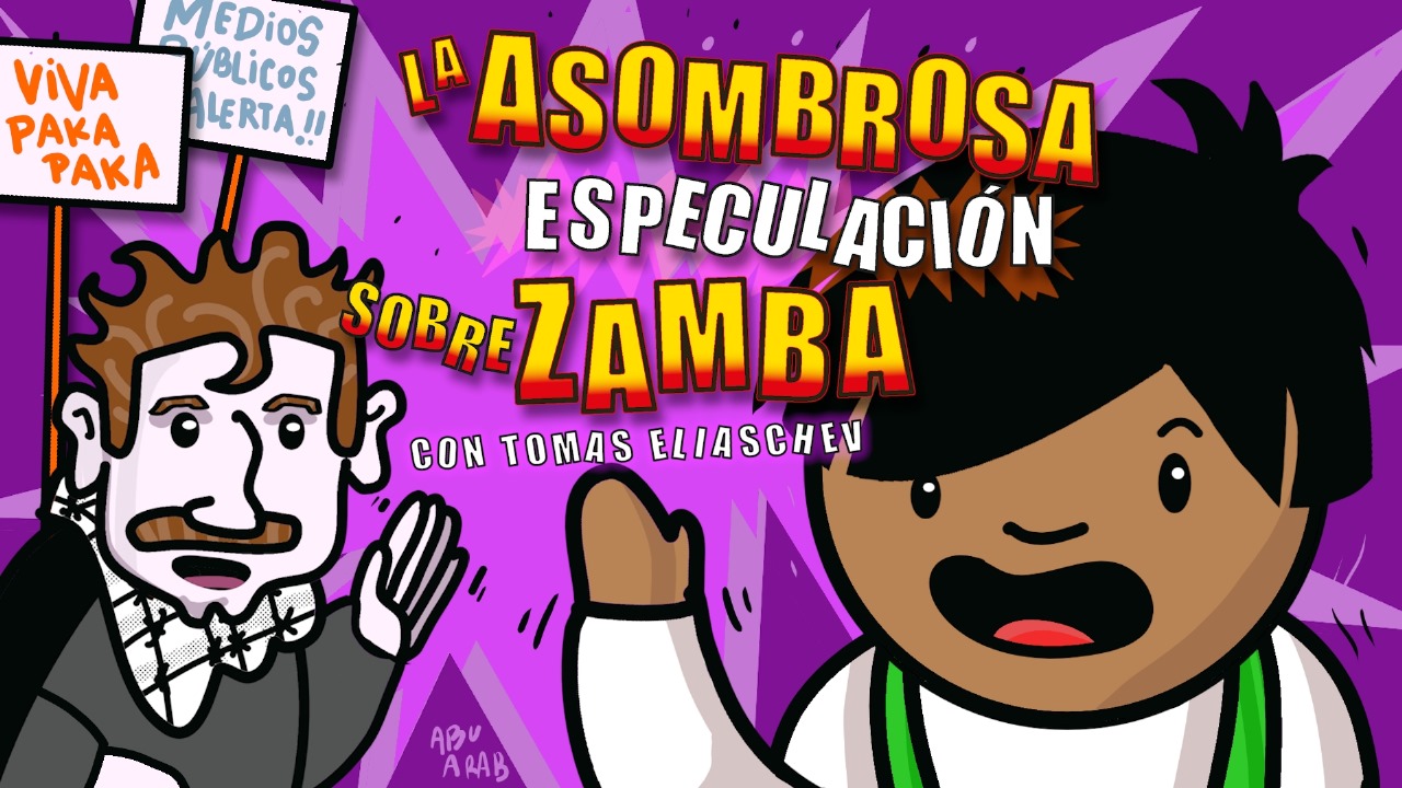 LA ASOMBROSA ESPECULACIÓN SOBRE ZAMBA
